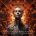 Alpha Portal & Burn In Noise - Edge of Sanity (StarLab Remix)