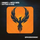 Miqro + Nick Mits - Rhythm Is Rare (Extended Mix)