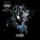 Talla 2XLC, RRAW! - Just Breathe (Extended Mix)