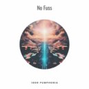 Igor Pumphonia - No Fuss