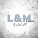 L&M Band - Vederlicht