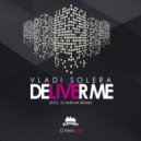 Vladi Solera - Deliver Me (DJ Burlak Remix)
