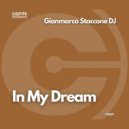 Gianmarco Staccone DJ - In My Dream (Original Mix)