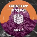 GreenThump - Smash It
