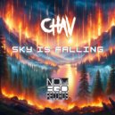 CHAV - Sky Is Falling (Original Mix)