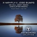 X-Mayfly & Jose Bumps - We Will Meet Again