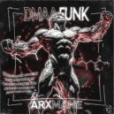 ARXMANE - DMAA FUNK