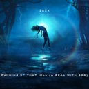 Zaxx - Running Up That Hill (A Deal With God) (Original Mix)