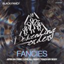 Black Fancy - Touch My Body (Original Mix)