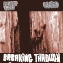 Oscify & Street Thief - Breaking Through