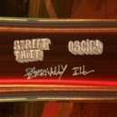 Street Thief & Oscify - Eternally Ill ()