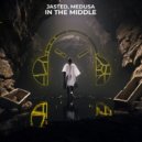 Jasted & Medusa - In The Middle