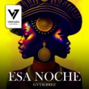 Gvtierrez - Esa Noche (Original Mix)