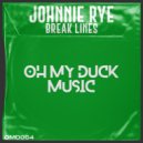 Johnnie Rye - Break Lines
