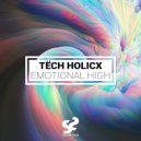 Tëch Holicx - Emotional High