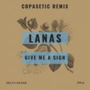 Lanas - Give Me A Sign