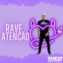DJ Theo Aguilera - Rave Atenção