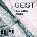 Geist - Cause and Effect