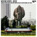 Weekend Heroes - Dufus (Scott James Remix)