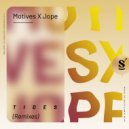 Motives X Jope - Tides (Stoac Remix)