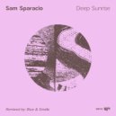 Sam Sparacio - Deep Sunrise (Blue & Smallz Remix)