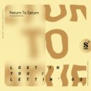Return To Saturn - Lettin' Go
