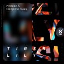 Monzilla & Sleepless Skies - Tiger Lily (Extended Mix)