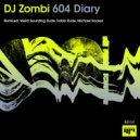 DJ Zombi - 604 Diary (Michael Hooker Remix)