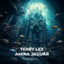 AM!NA JAGUAR, Terry Lex - Atlantis (Extended Mix)