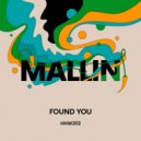 Mallin - Found You