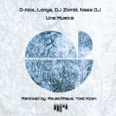 D-Nox, Lonya, DJ Zombi and DJ Nasa - Una Musica (Yost Koen Rework)