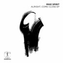 Mike Spirit - Alienated