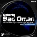 Roberto - Bad Omen (David Chong Remix)