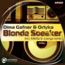 Dima Gafner and Orlyka - Blonde Speaker (Mikita & Juerga Remix)