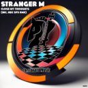 Stranger M - Close My Thoughts