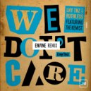 LNY TNZ & Ruthless feat. The Kemist - We Don't Care