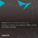 Harold Heath & Sumsuch pres. Lifers - Finders Keepers (Dee Keepers Mix)