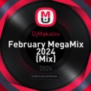 DjMakalov - February MegaMix 2024