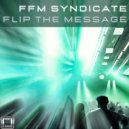 FFM Syndicate - Flip the Message (Richard Les Crees Rework)