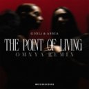 Gioli & Assia - The Point Of Living (Omnya Remix)