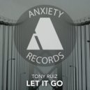 Tony Ruiz - Let It Go