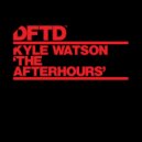 Kyle Watson - The Afterhours