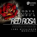 Lonya and Graziano Raffa - Red Rosa (Lars Wickinger Remix)