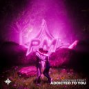 Apix & Max Draft - Addicted To You (Extended)