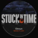 Olmun - Make It Last
