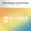 Ciro Visone & DJ Spaceman - Polaris