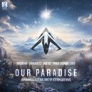 BASSKRAP, Carbonatez, Jade Key, RiraN, SSOMbo, THE3 - Our Paradise (Spearhead Festival Winter Edition Anthem) (Radio Edit)