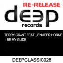 Terry Grant feat. Jennifer Horne - Be My Guide (Original Mix)
