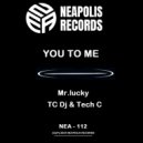 Mr.lucky & Tech C - You To Dark