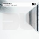 Vika Shevi - Through The Mind (Original Mix)